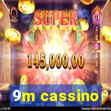 9m cassino